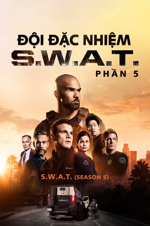 Đội Đặc Nhiệm SWAT (Phần 5) 2021