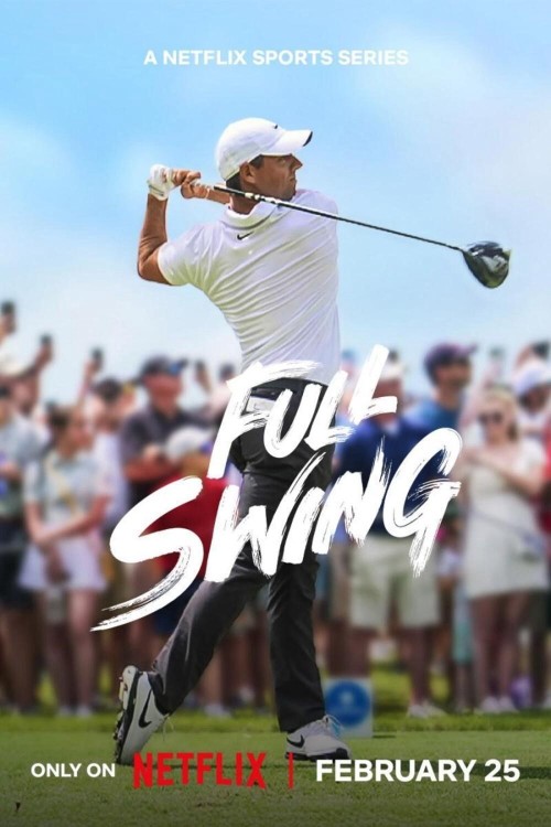 Full Swing: Những Tay Golf Chuyên Nghiệp (Phần 3) 2025