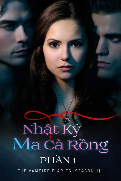 Nhật Ký Ma Cà Rồng (Phần 1) 2009