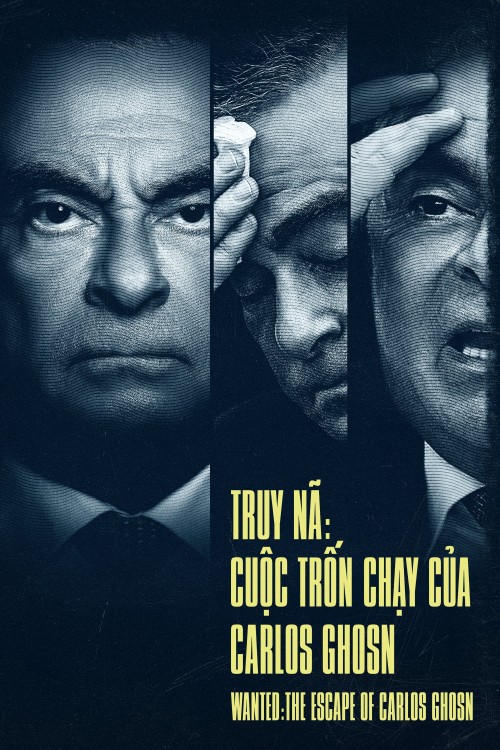 Truy Nã: Cuộc Trốn Chạy Của Carlos Ghosn 2023